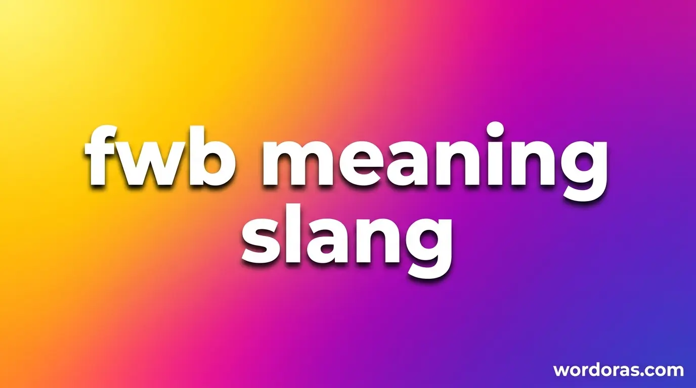 fwb meaning slang