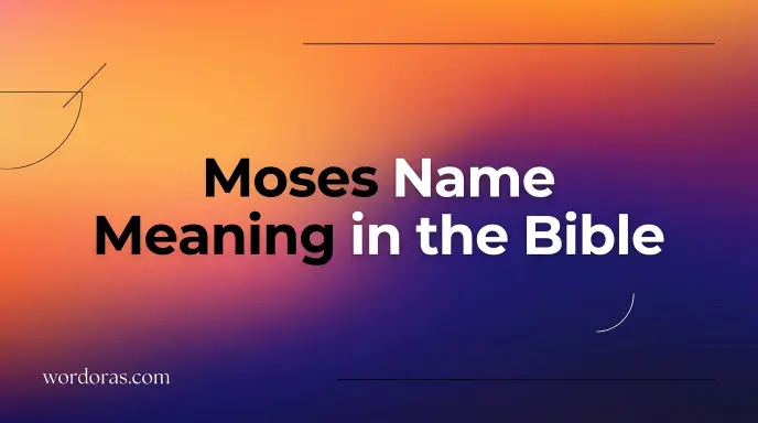 Moses Name Meaning in the Bible