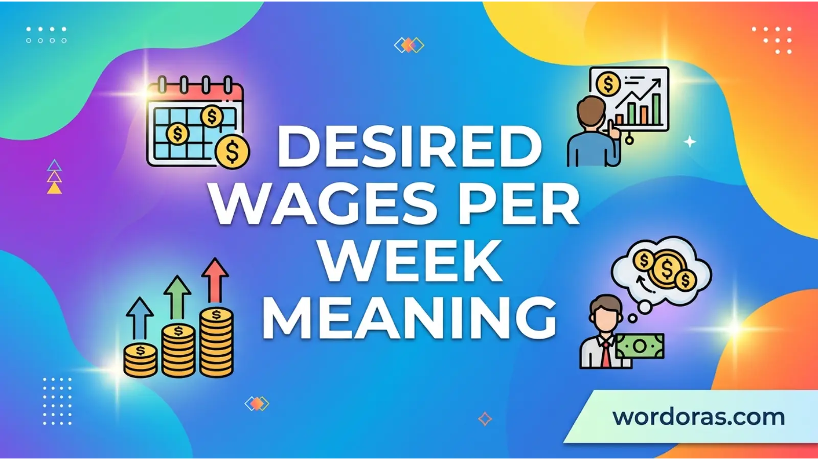 desired wages per week meaning
